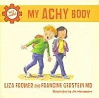 My Achy Body (Hardcover)