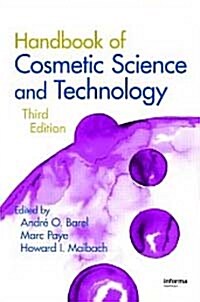 Handbook of Cosmetic Science and Technology (Hardcover, 3rd, Revised)