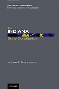 The Indiana State Constitution (Hardcover)