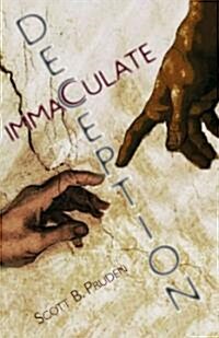 Immaculate Deception (Paperback)