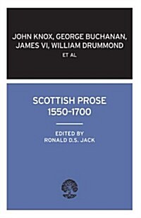 Scottish Prose 1550-1700 (Paperback)