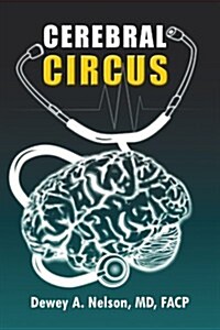 Cerebral Circus (Paperback)