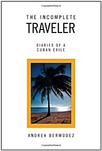 The Incomplete Traveler (Paperback)