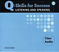 [중고] Q Skills for Success Listening and Speaking: 2: Class CD (CD-Audio)