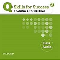 [중고] Q Skills for Success: Reading and Writing 3: Class CD (CD-Audio)