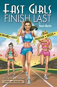 Fast Girls Finish Last (Paperback, Revised)