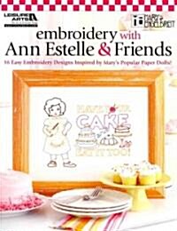 Mary Engelbreit: Embroidery with Ann Estelle & Friends (Leisure Arts #5255) (Hardcover)