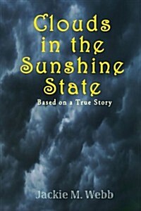 Clouds in the Sunshine State (Hardcover)