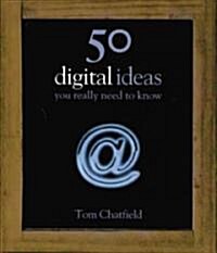 [중고] 50 Digital Ideas You Really Need to Know (Hardcover)