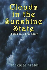 Clouds in the Sunshine State (Paperback)