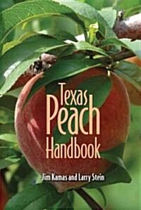 Texas Peach Handbook (Paperback)