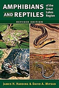 Amphibians and Reptiles of the Great Lakes Region, Revised Ed. (Paperback, Revised)