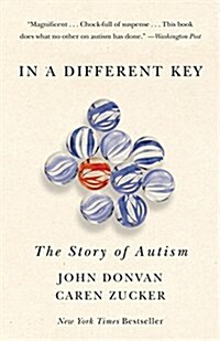 In a Different Key: The Story of Autism (Paperback)