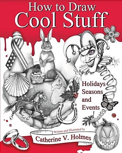 How to Draw Cool Stuff: Holidays, Seasons and Events (Paperback)