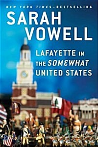 Lafayette in the Somewhat United States (Paperback)