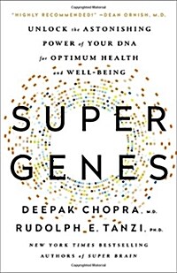 Super Genes: Unlock the Astonishing Power of Your DNA for Optimum Health and Well-Being (Paperback)
