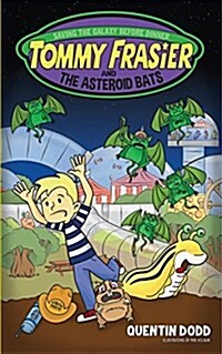 Tommy Frasier and the Asteroid Bats (Paperback)