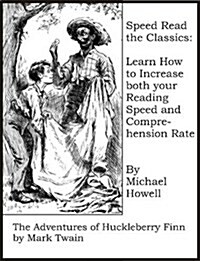 Speed Read the Classics: The Adventures of Huckleberry Finn (Paperback)