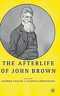 The Afterlife of John Brown (Hardcover)