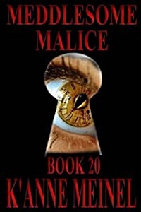 Meddlesome Malice (Paperback)