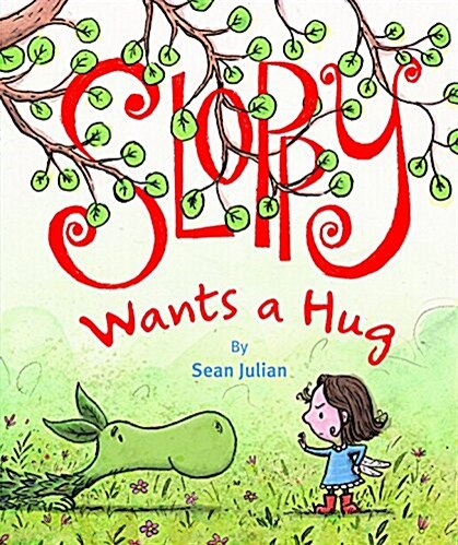 Sloppy Wants a Hug (Hardcover)
