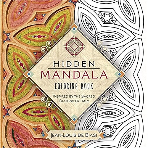Hidden Mandala Coloring Book: Inspired by the Sacred Designs of Italy (Paperback)