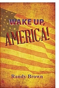 Wake Up, America! (Paperback)