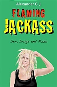 Flaming Jackass: Flaming Jackass (Paperback)