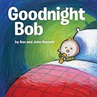 Goodnight Bob (Hardcover)