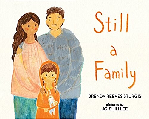 Still a Family: A Story about Homelessness (Hardcover)