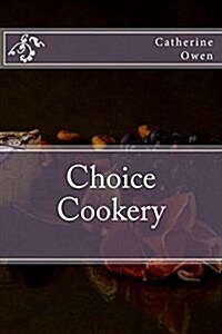 Choice Cookery (Paperback)