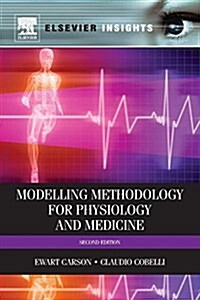 Modelling Methodology for Physiology and Medicine (Paperback, 2)