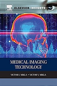 Medical Imaging Technology (Paperback)