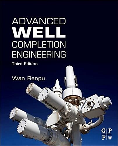 Advanced Well Completion Engineering (Paperback, 3)