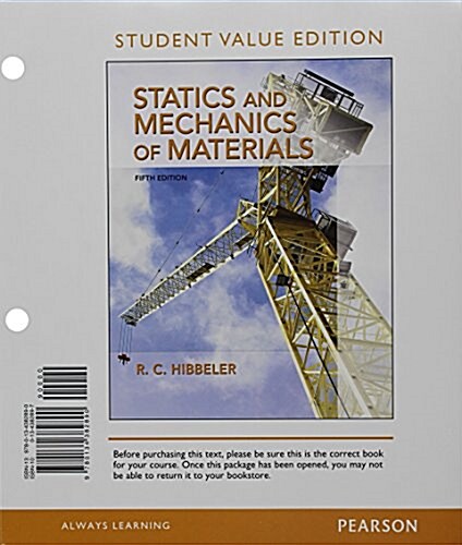 Statics and Mechanics of Materials, Student Value Edition Plus Modified Mastering Engineering with Pearson Etext -- Access Card Package (Hardcover, 5)
