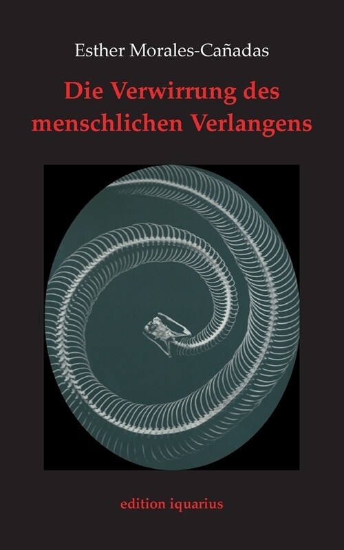 Die Verwirrung Des Menschlichen Verlangens (Paperback)