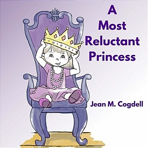 A Most Reluctant Princess (Paperback)