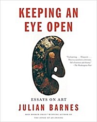 Keeping an Eye Open: Essays on Art (Paperback)