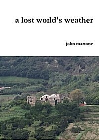 A Lost Worlds Weather (Paperback)