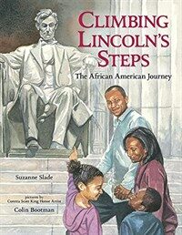 Climbing Lincoln's steps: the African American journey