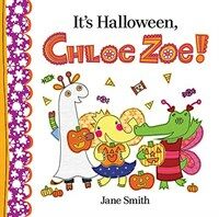It's Halloween, Chloe Zoe! (Hardcover)