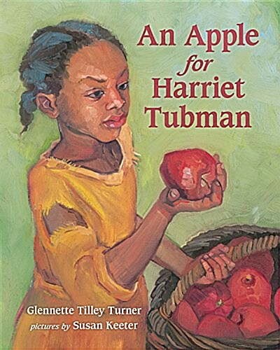 An Apple for Harriet Tubman (Paperback)