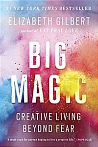 [중고] Big Magic: Creative Living Beyond Fear (Paperback)