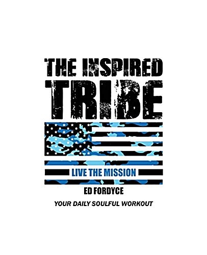 The Inspired Tribe: A Daily Soulful Workout (Paperback)