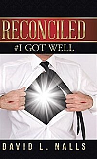 Reconciled: #I Got Well (Hardcover)