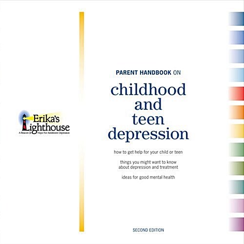 Parent Handbook on Childhood and Teen Depression: Second Edition Volume 1 (Hardcover)
