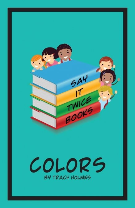 Say It Twice Books Colors (Paperback)