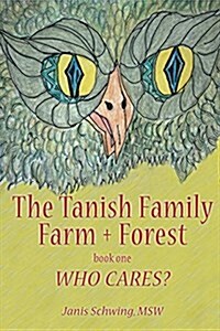 The Tanish Family Farm + Forest Book One (Paperback)