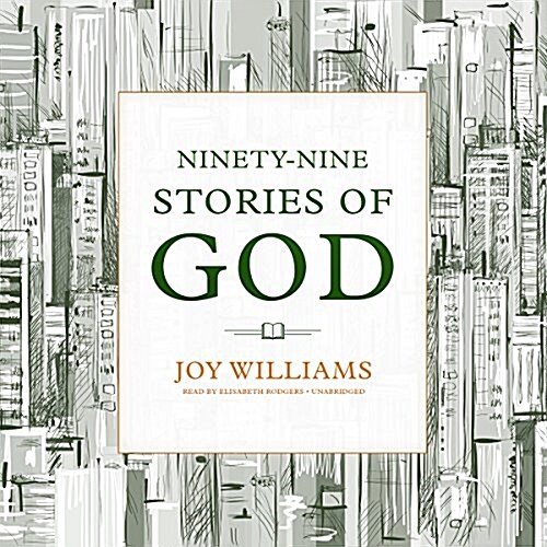 Ninety-Nine Stories of God Lib/E (Audio CD)