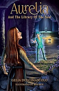 Aurelia and the Library of the Soul (Paperback)